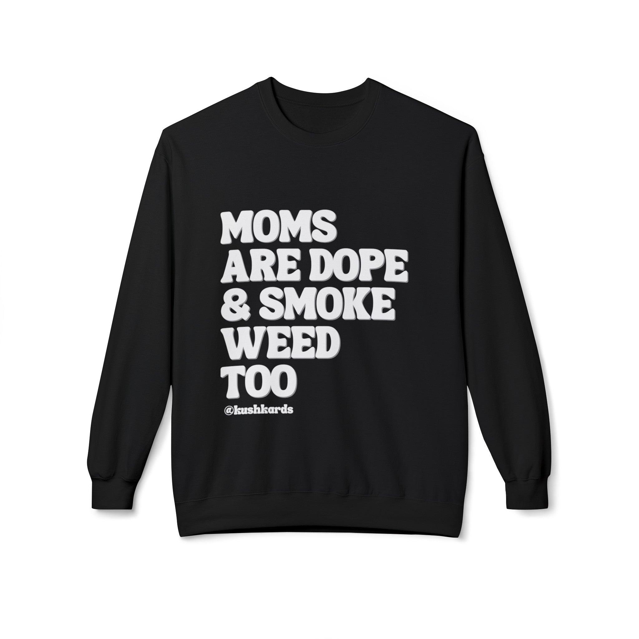 Moms Are Dope Unisex Midweight Softstyle Fleece Crewneck Sweatshirt