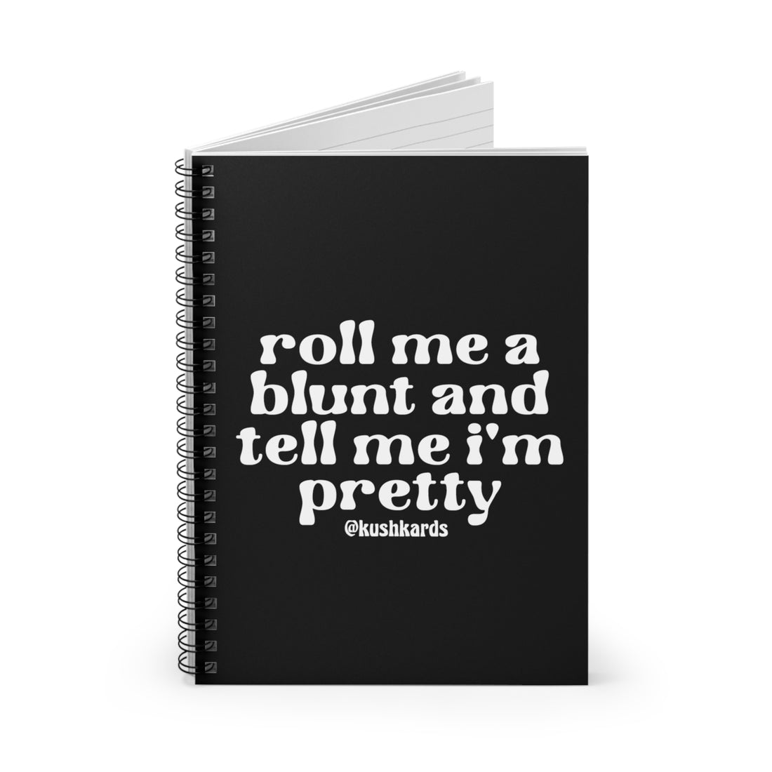 Roll Me A Blunt Spiral Notebook - Ruled Line