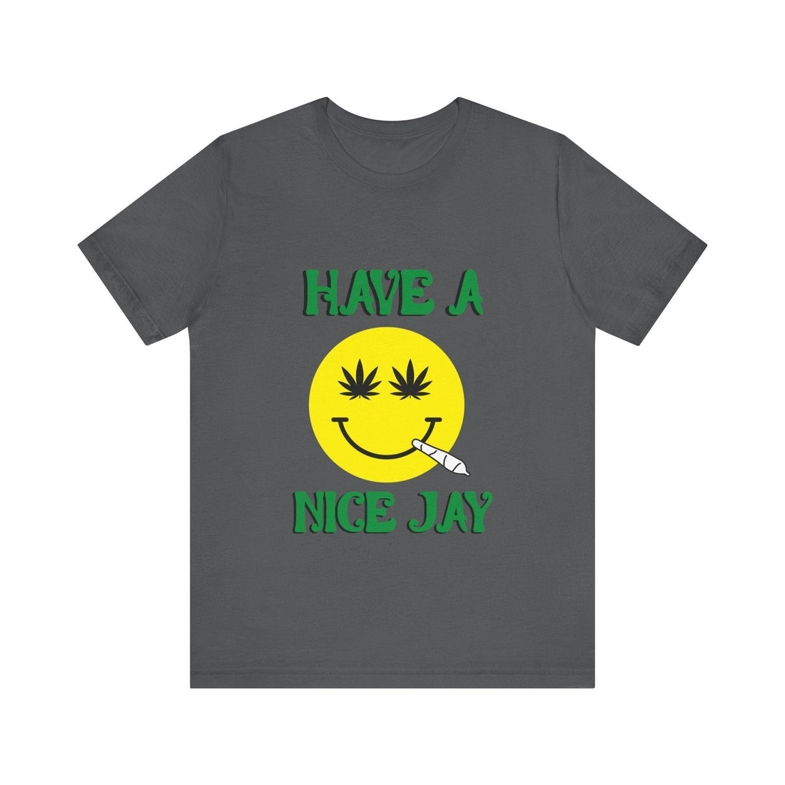 Have A Nice Jay Unisex Jersey Short Sleeve Tee