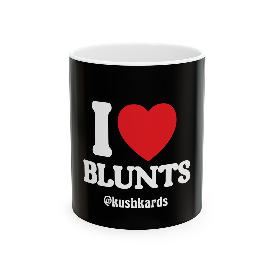 I Love Blunts Ceramic Mug, (11oz, 15oz)