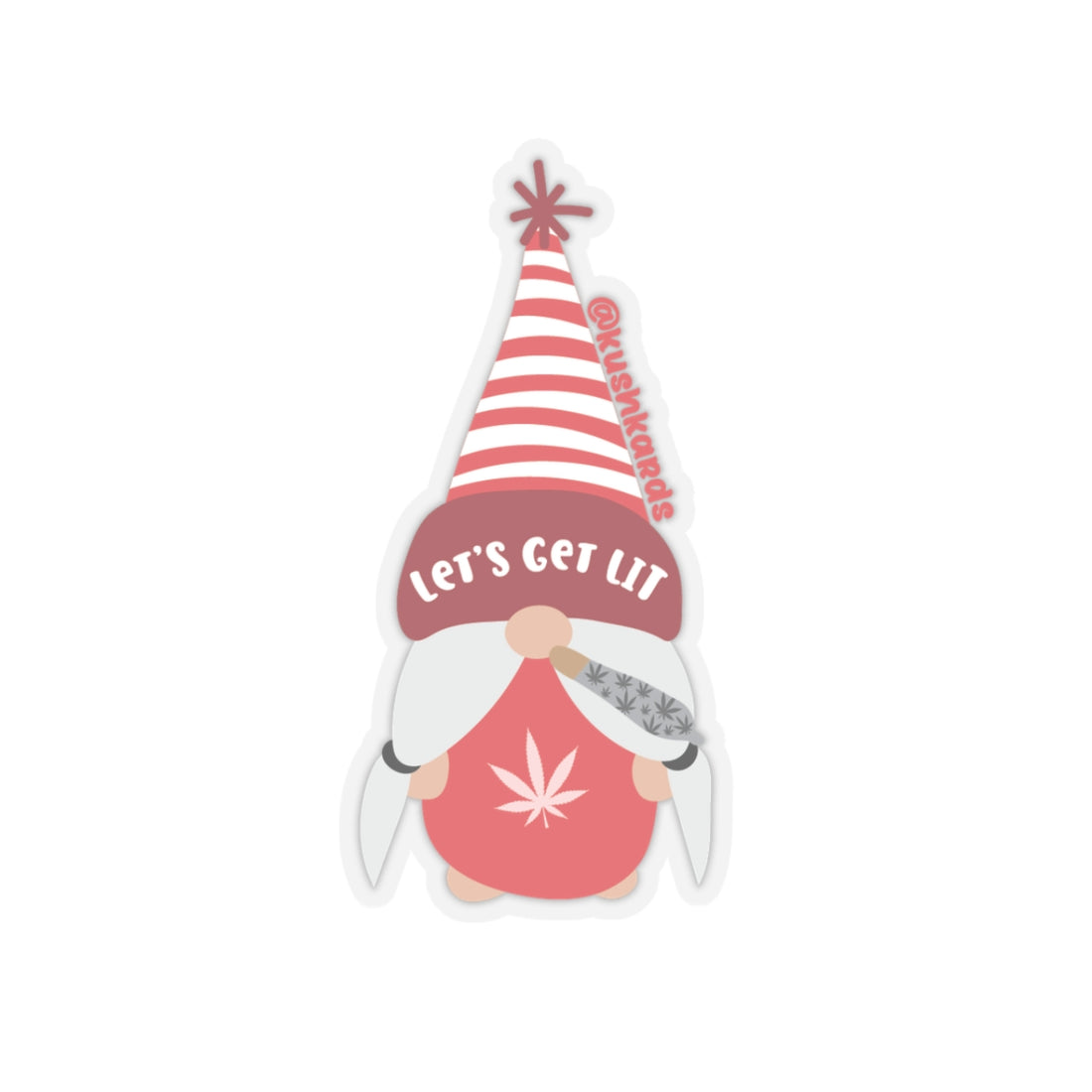A festive gnome wearing a tall red and white striped hat with the phrase "Let’s Get Lit" written on it. The gnome has a red outfit with a cannabis leaf symbol on the chest and holds a rolled joint with cannabis leaf designs.