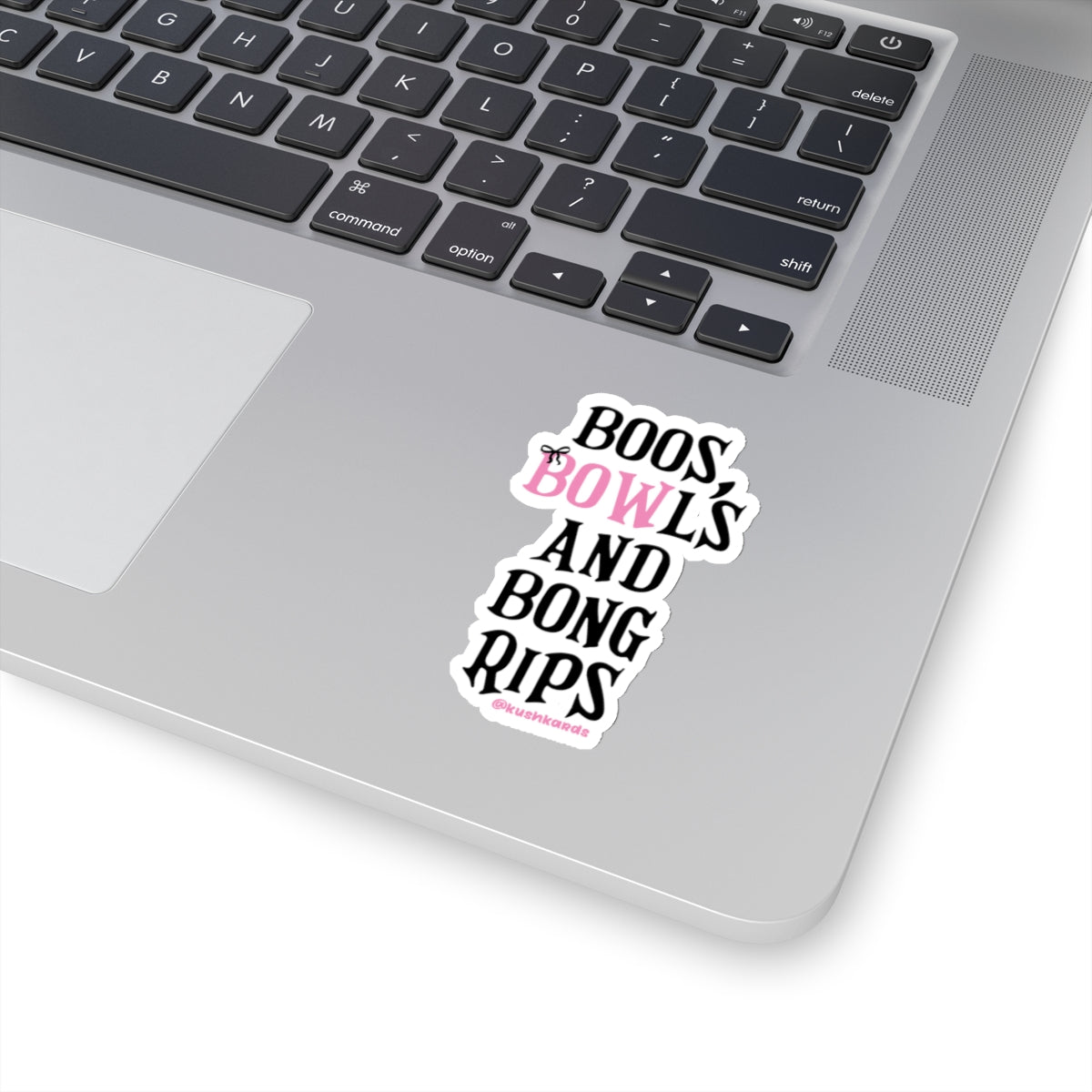 Boos, Bowls, Bong Rips Sticker