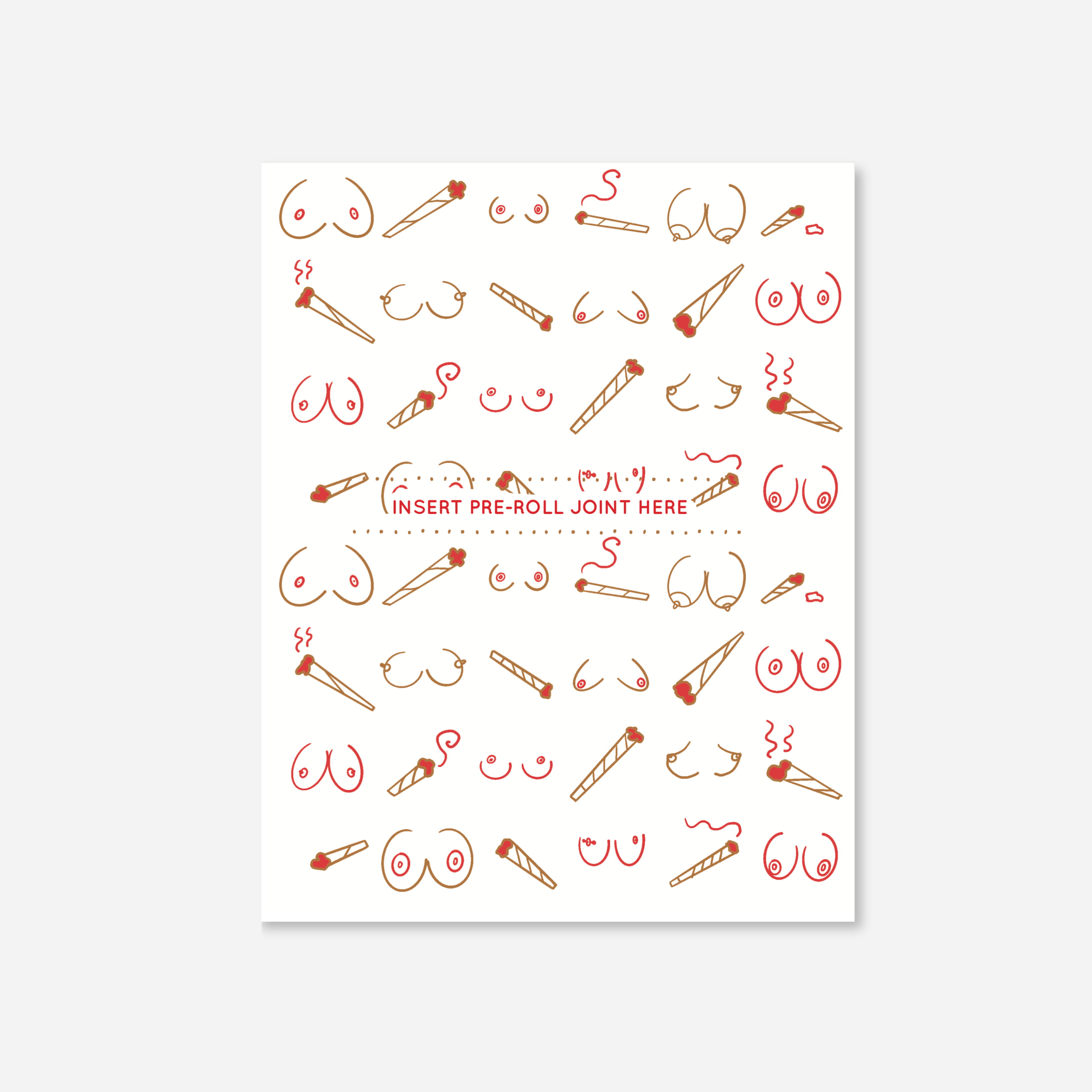 A greeting card with a repeating pattern of cartoon line drawings of breasts and rolled smoking items. The center of the card has a slot with the text "INSERT PRE-ROLL JOINT HERE," and a matchbook is included at the bottom right.