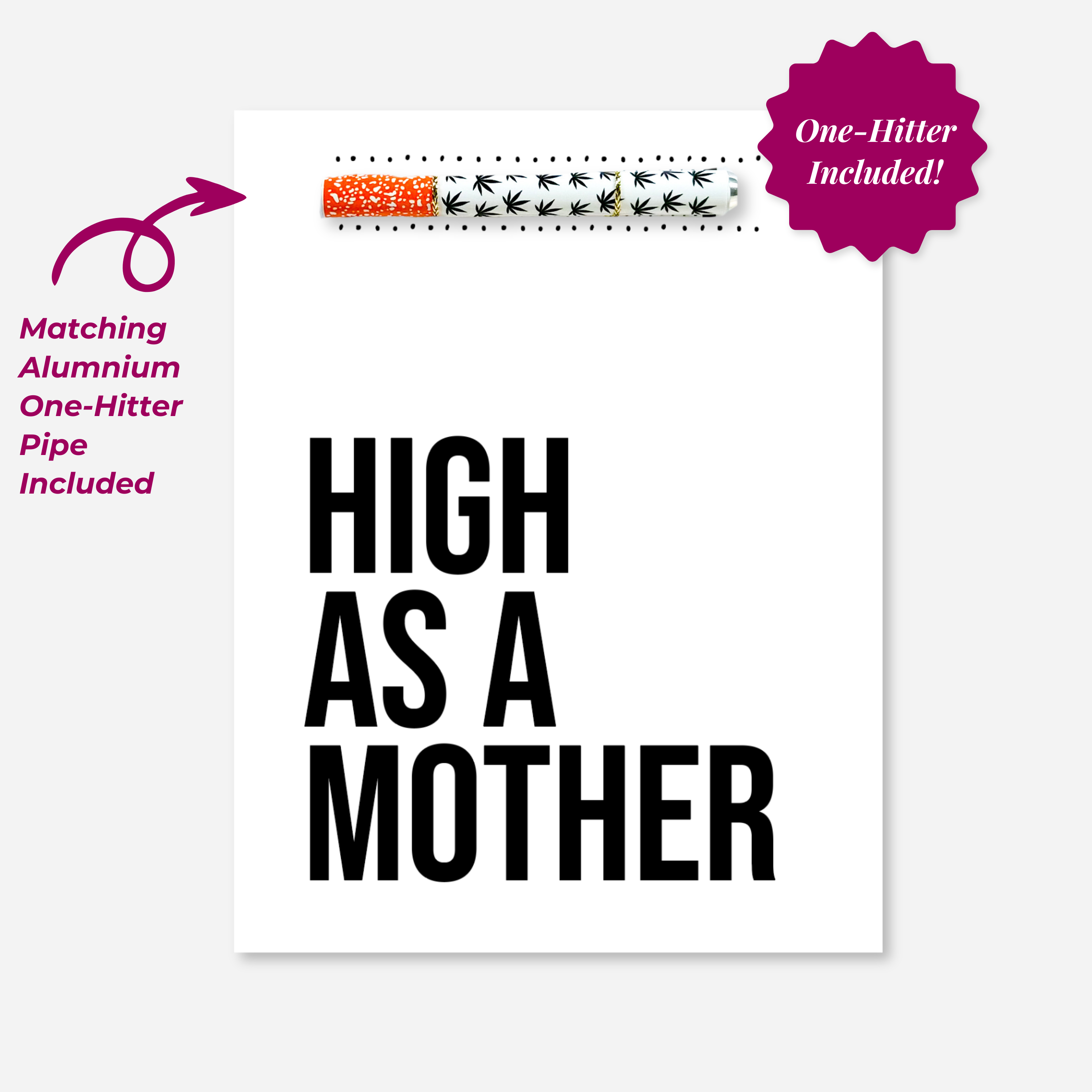 High As A Mother cannabis Mother’s Day greeting card with White black pot leaf one-hitter pipe