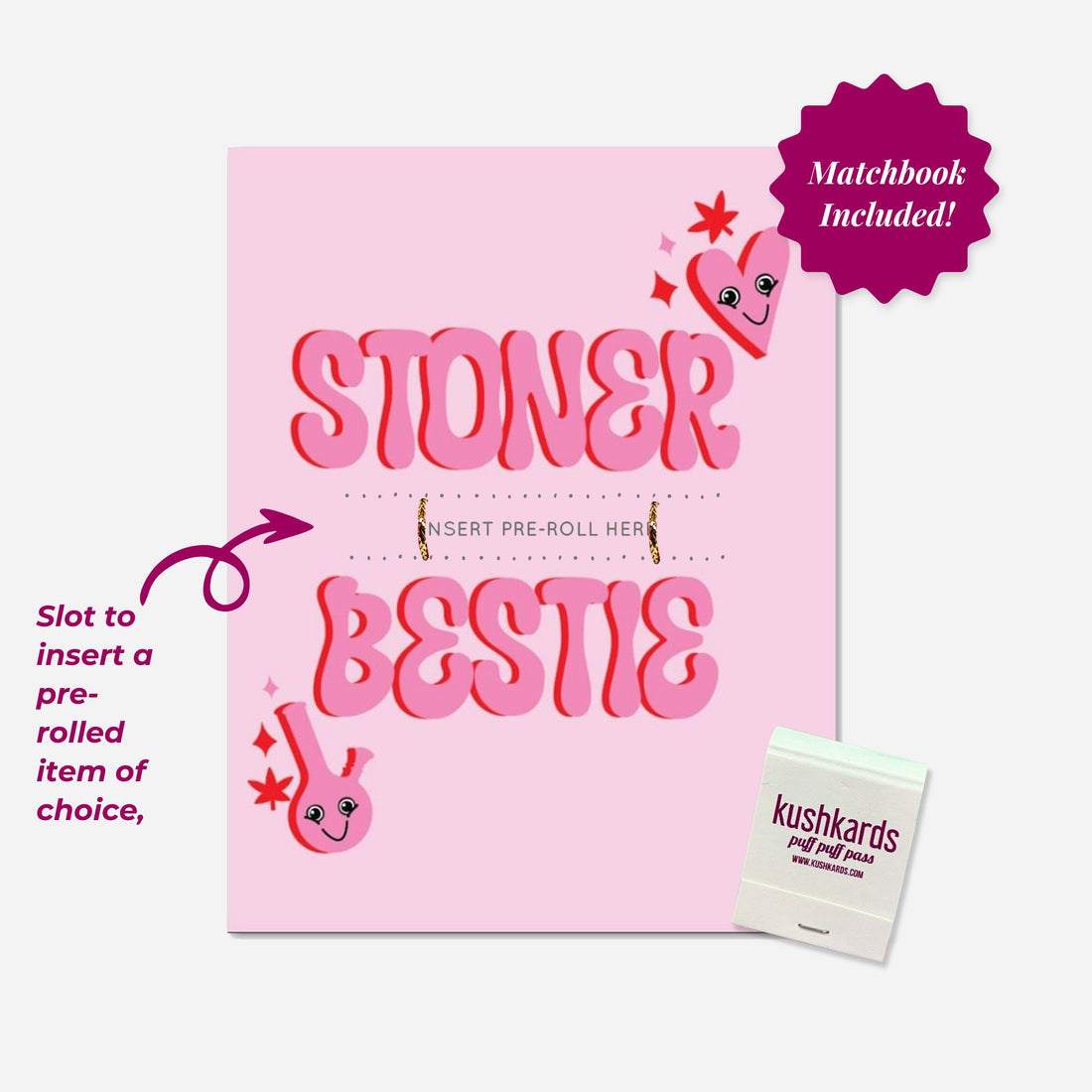 Stoner Bestie greeting card with an adorable, winking animated bong and a giggly heart character, surrounded by twinkling stars and daisy flowers on a peppy pink backdrop with a slot to insert a pre roll and a matchbook includes 🍃❤️✨