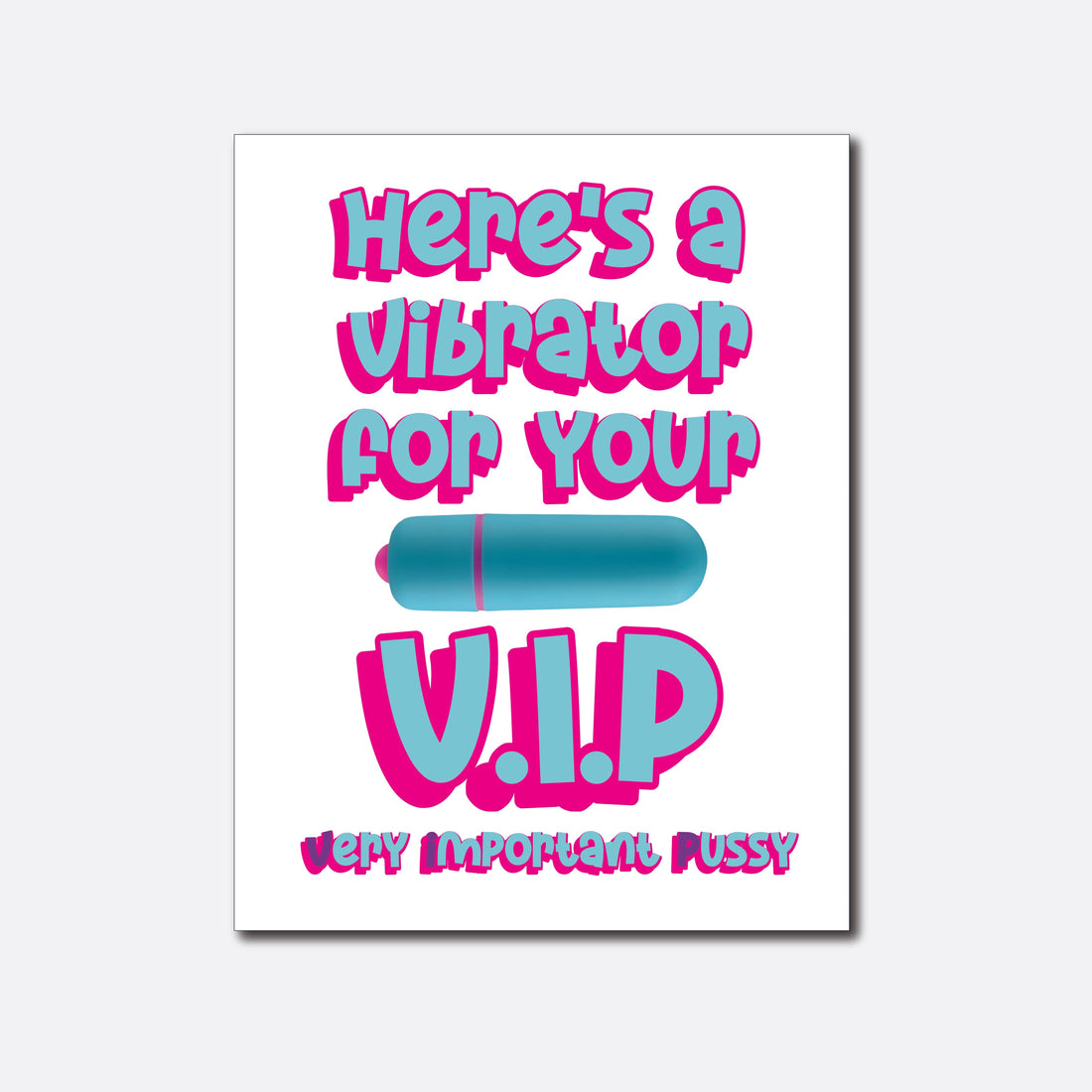 "For Your V.I.P." Vibrator Greeting Card • NaughtyVibes