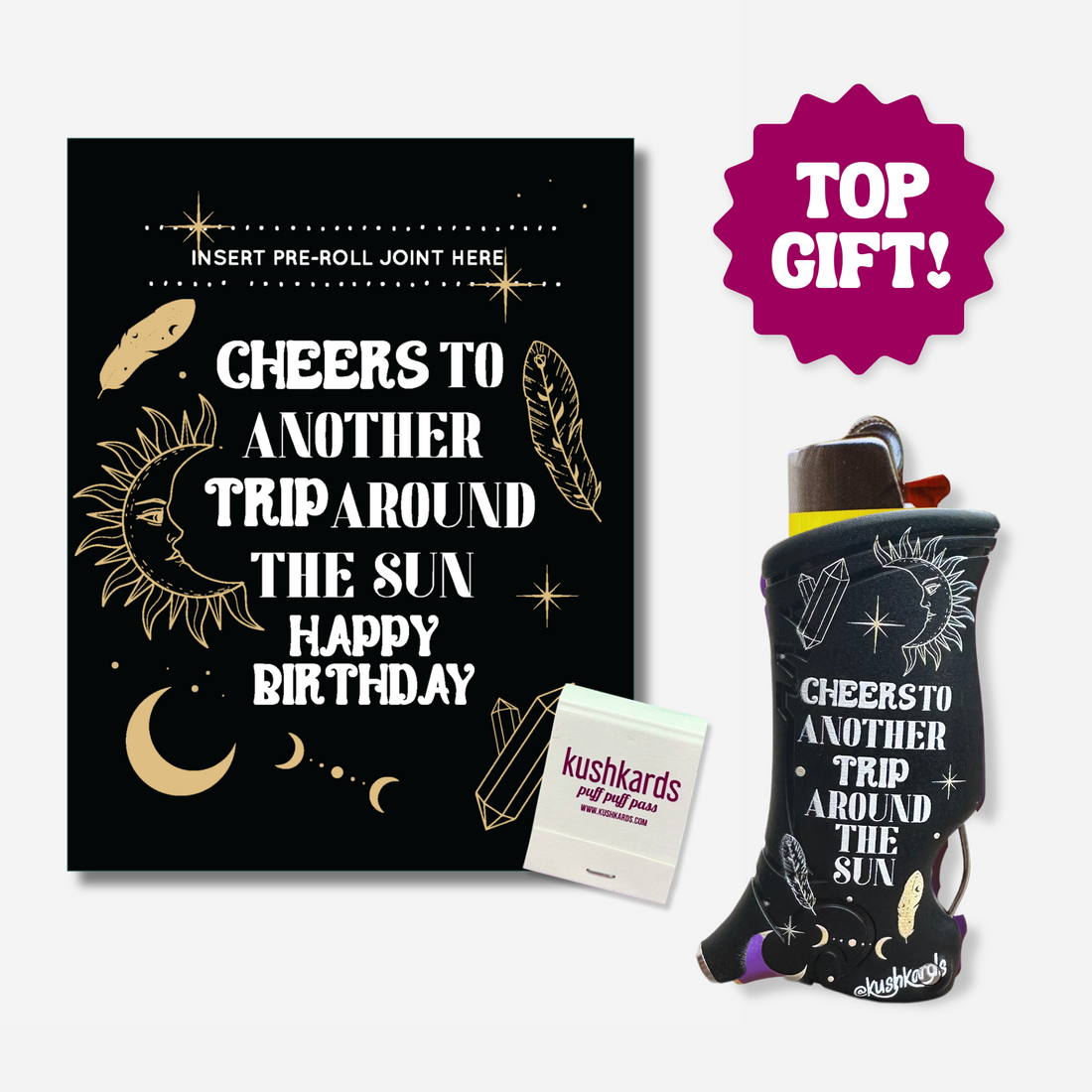 Celestial-themed birthday card with the text "Cheers to Another Trip Around the Sun Happy Birthday," featuring a slot to insert a pre-rolled item, with an included matchbook displaying the brand name "KushKards puff puff pass."