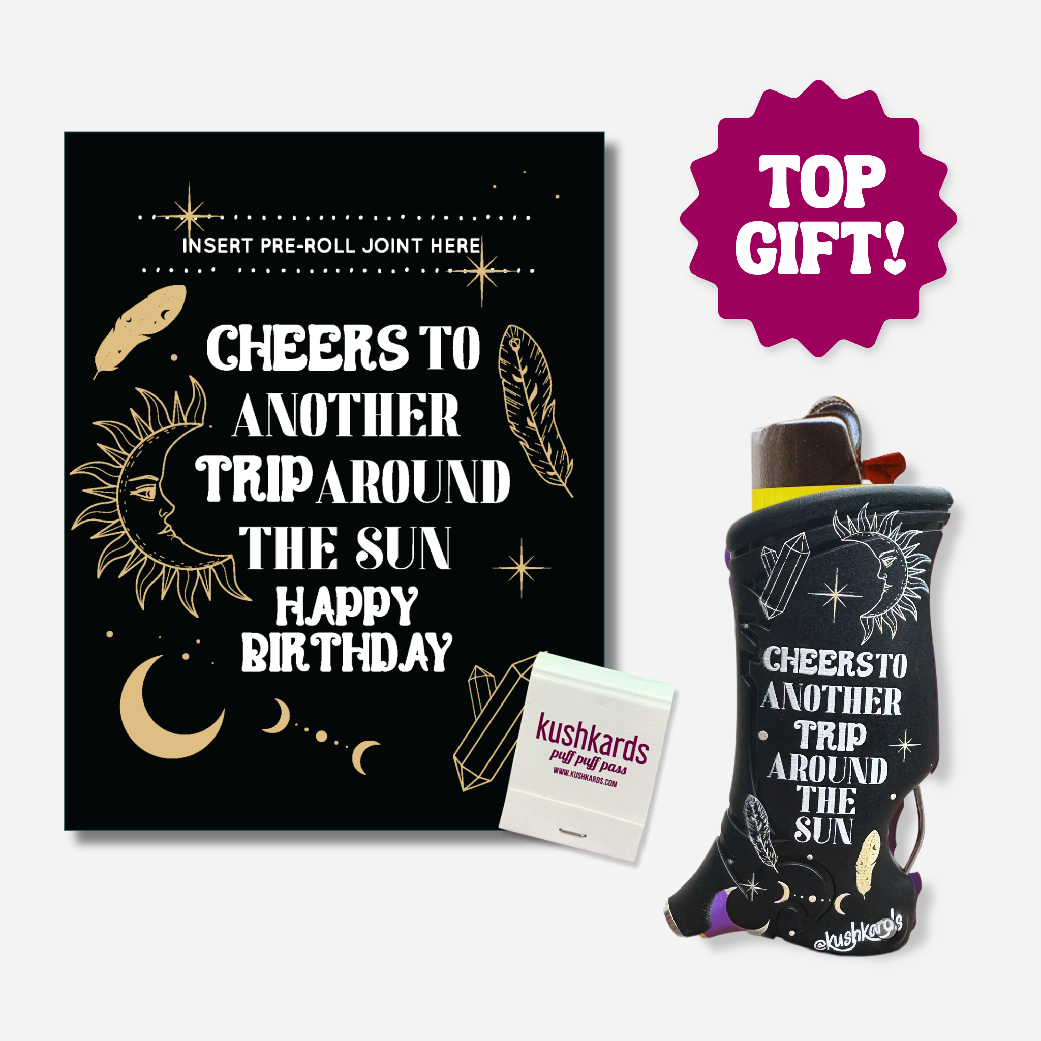 Celestial-themed birthday card with the text "Cheers to Another Trip Around the Sun Happy Birthday," featuring a slot to insert a pre-rolled item, with an included matchbook displaying the brand name "KushKards puff puff pass."