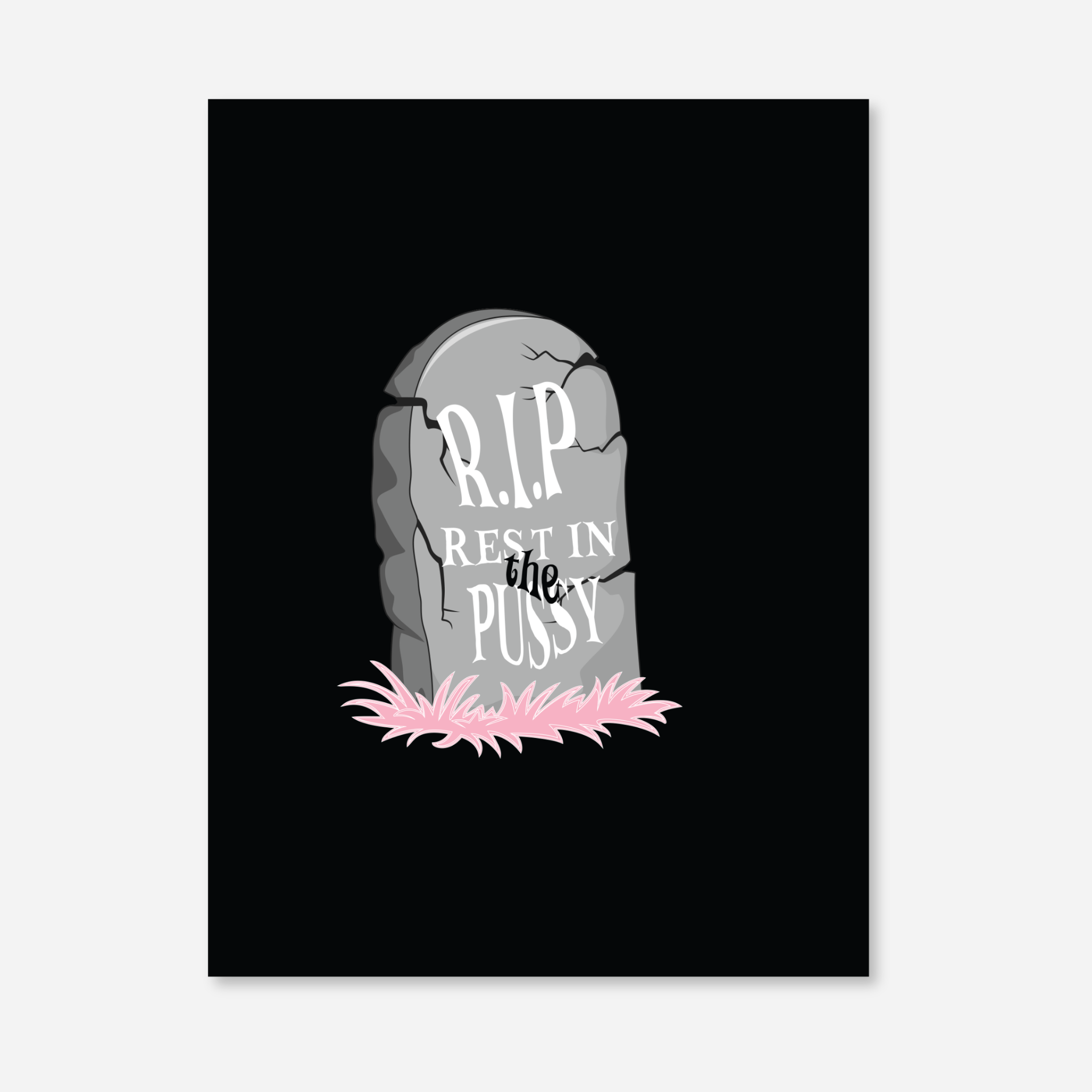Front of the greeting card featuring a tombstone with "RIP Rest In the Pussy" text.