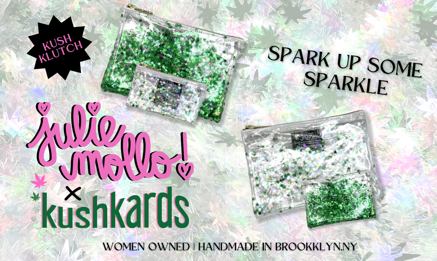 Julie Mollo x KushKards Collaboration of vinyl zipper pouch bags with pot leaf confetti inside the clear vinyl with an XOXO zipper pull - women owned and hand made in Brooklyn NY