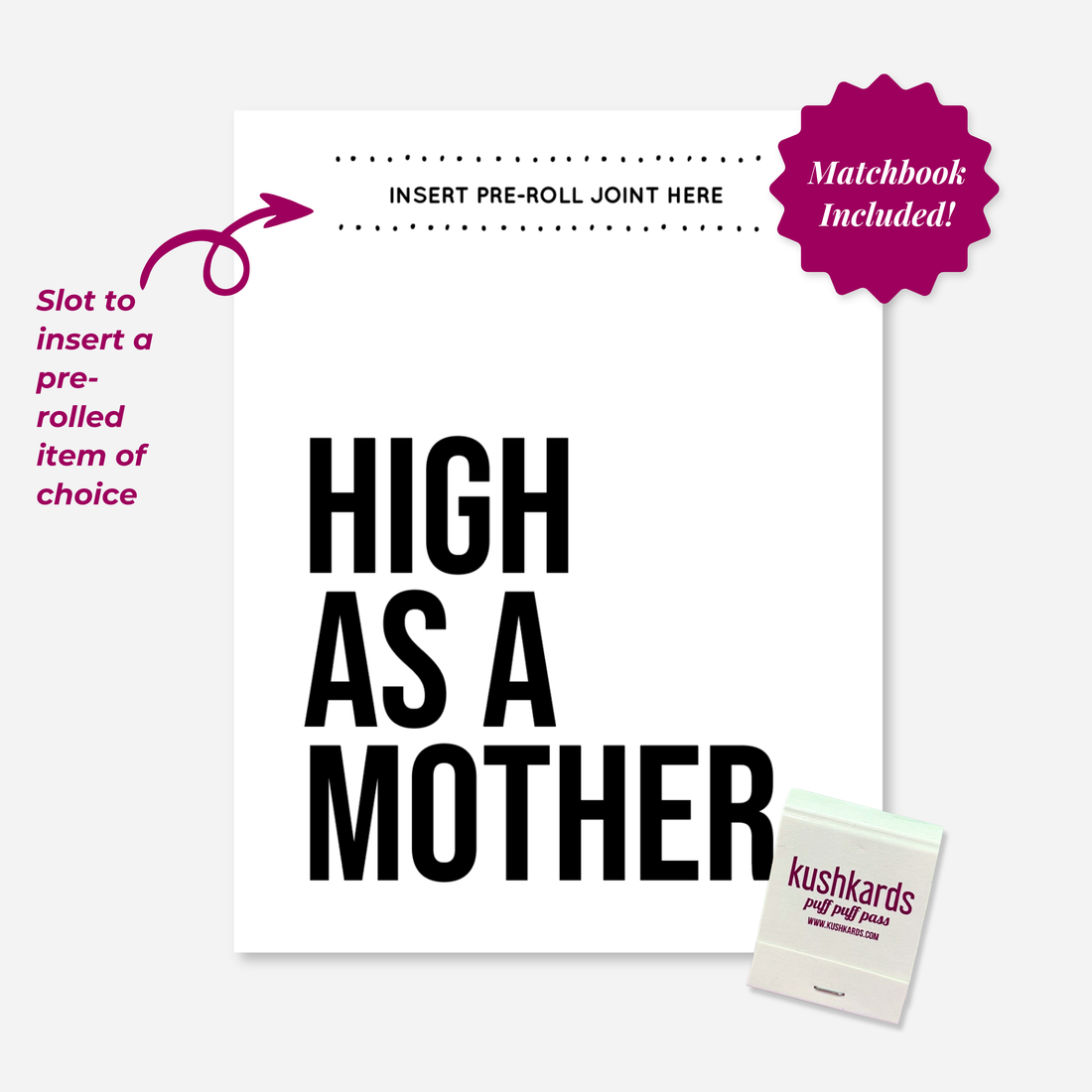 High As A Mother cannabis Mother’s Day card with pre-roll slot and matchbook