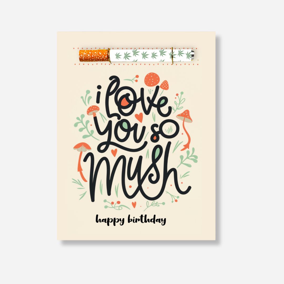 I Love You So Mush Birthday Greeting Card