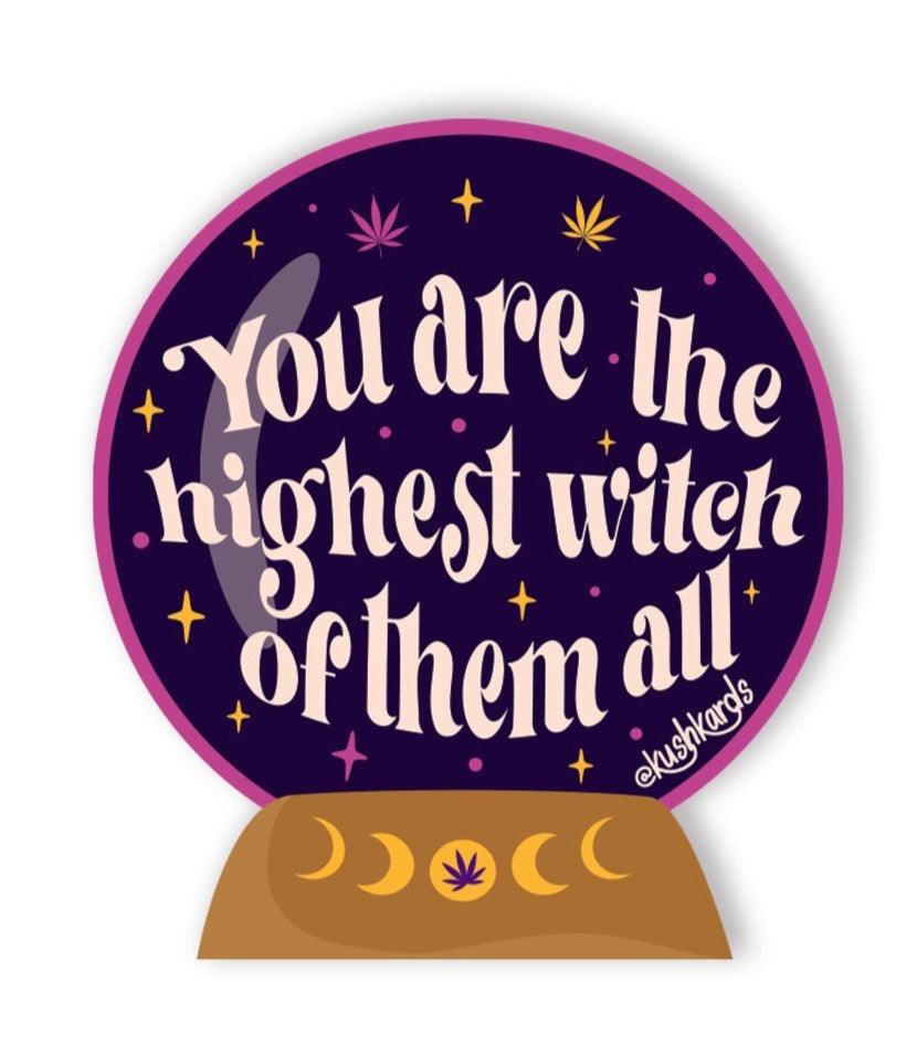 Crystal Ball, Highest Witch Of Them All Kush Sticker - KushKards