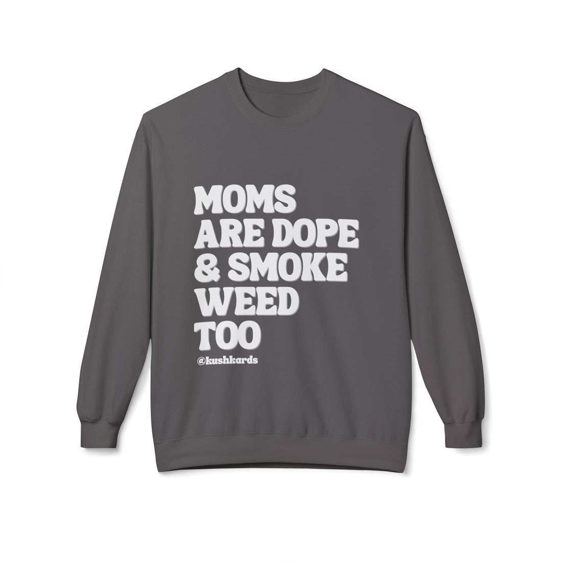 Moms Are Dope Unisex Midweight Softstyle Fleece Crewneck Sweatshirt