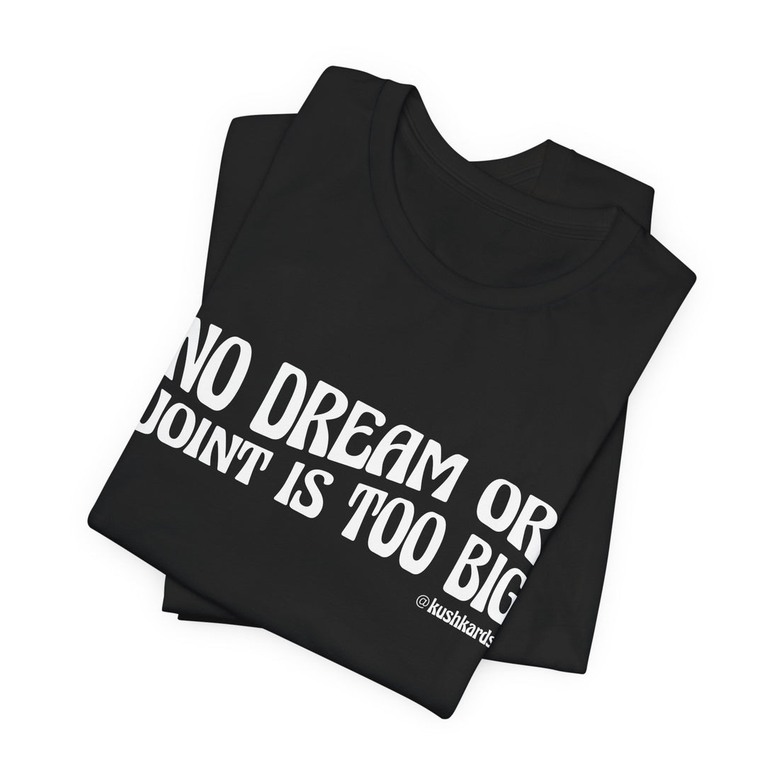 No Dream Or Joint Inspirational Unisex Jersey Short Sleeve Tee