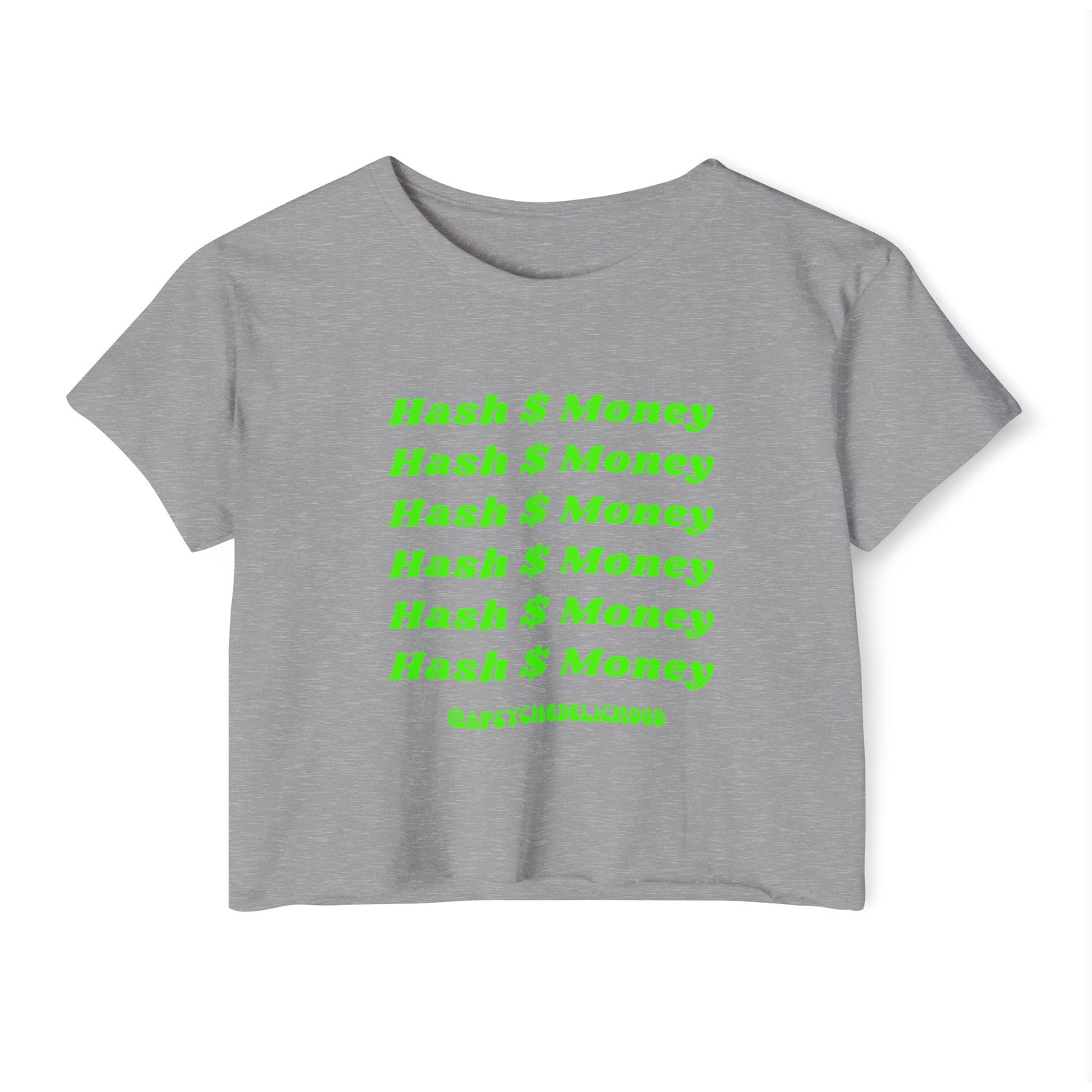 Hash Money Text In Green and repeats six times and has the handle @apsychedlicmood