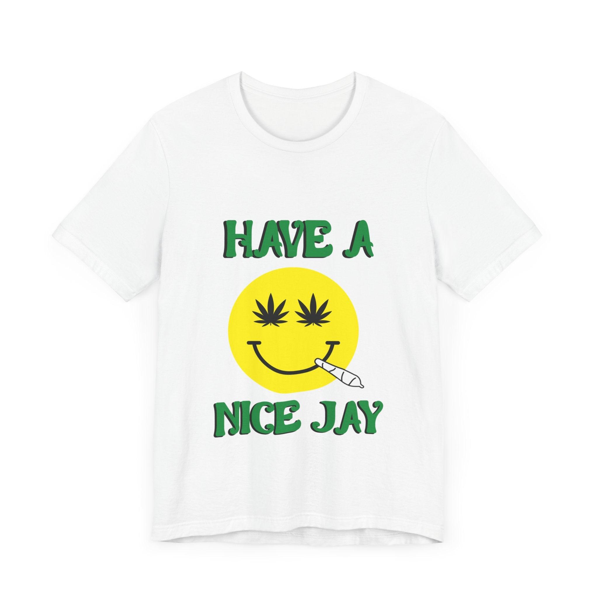 Have A Nice Jay Unisex Jersey Short Sleeve Tee