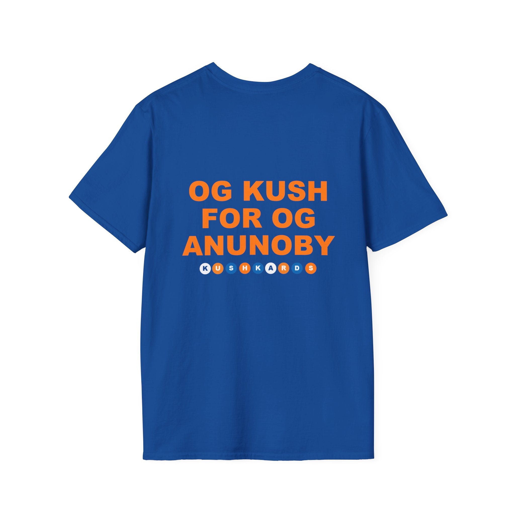 Blue t-shirt with text OG  KUSH FOR OG ANUNOBY on a white background