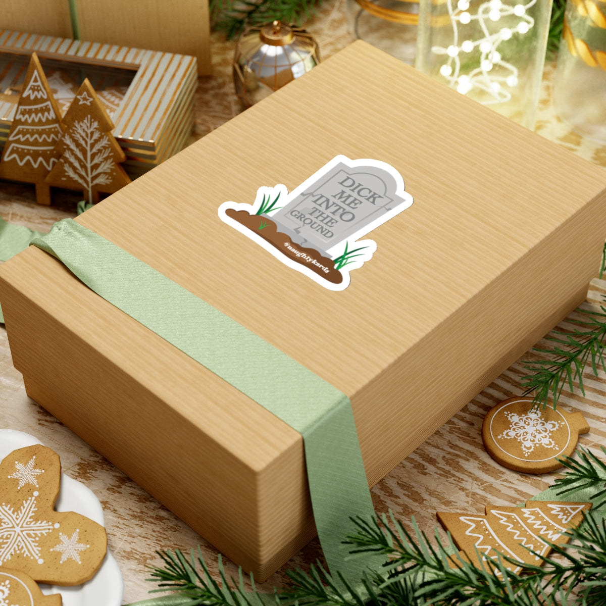 Dick Me Into The Ground Naughty Sticker