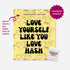 Yellow cannabis-themed greeting card with the phrase “Love Yourself Like You Love Hash” and a visible slot to insert a pre-roll. Decorated with hand-drawn hearts and hash icons. Collaboration with A Psychedelic Mood.
