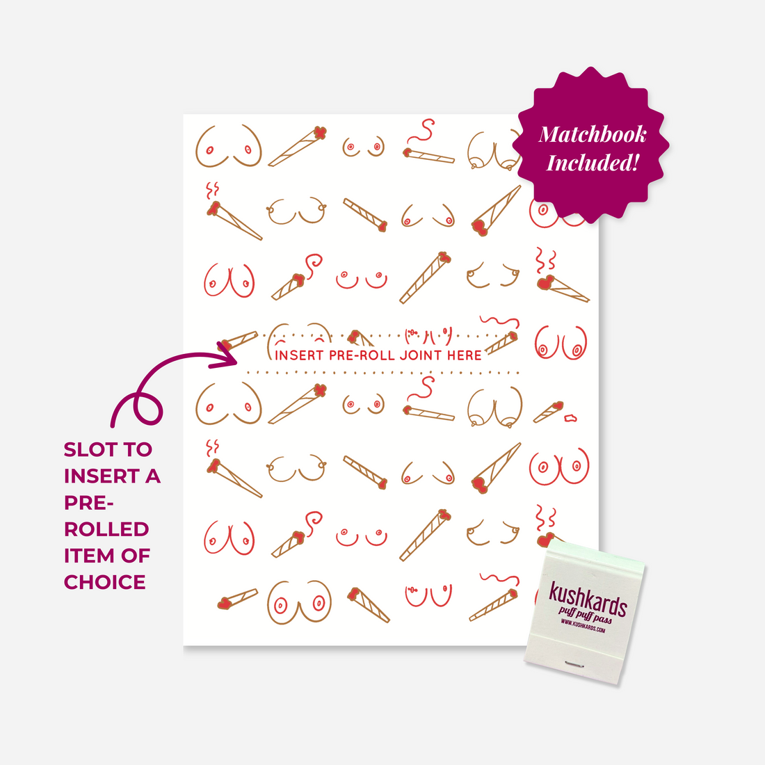 A greeting card with a repeating pattern of cartoon line drawings of breasts and rolled smoking items. The center of the card has a slot with the text &quot;INSERT PRE-ROLL JOINT HERE,&quot; and a matchbook is included at the bottom right.