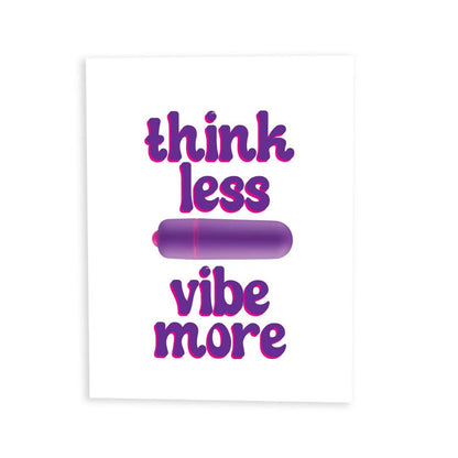 "Think Less, Vibe More" Vibrator Greeting Card • NaughtyVibes