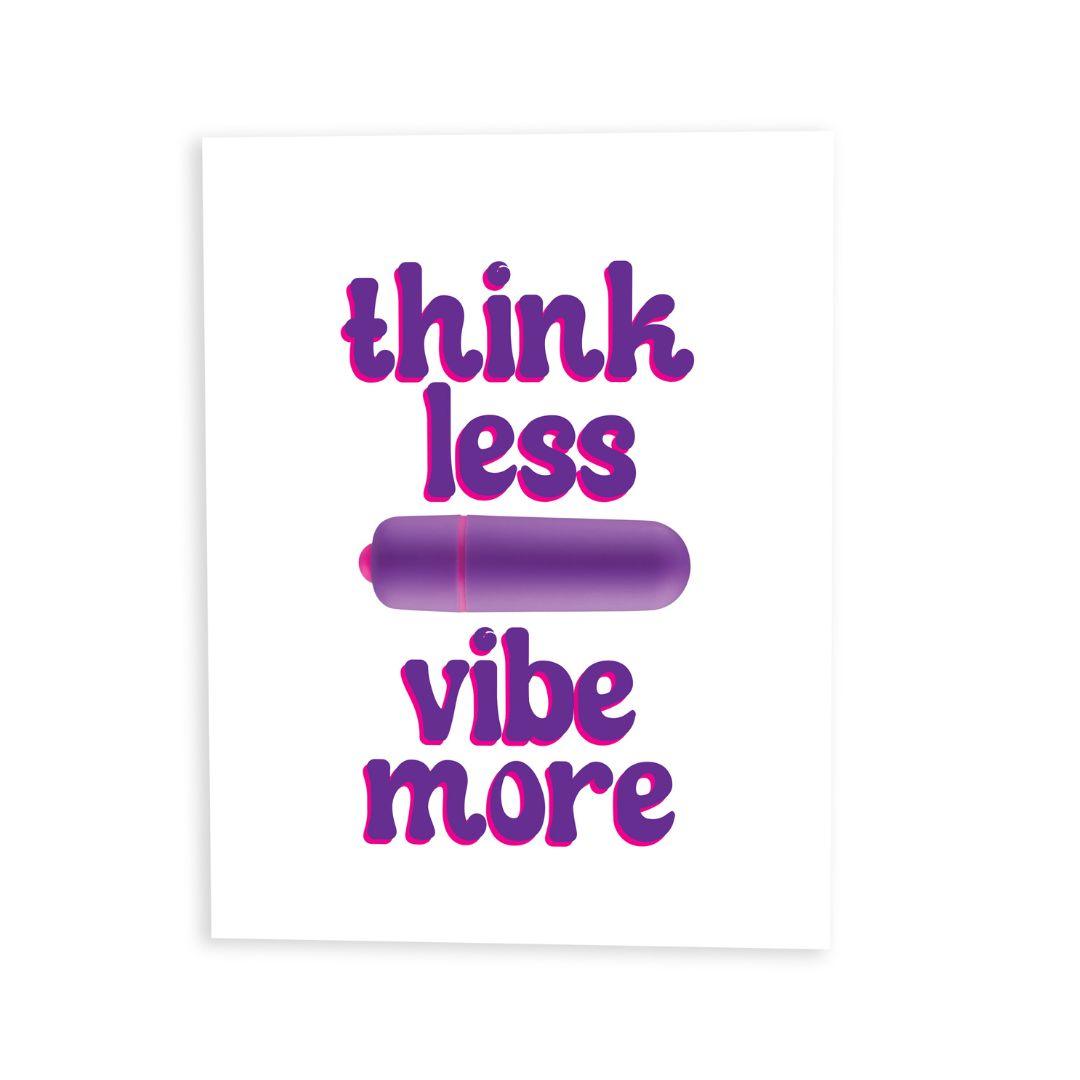 &quot;Think Less, Vibe More&quot; Vibrator Greeting Card • NaughtyVibes