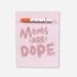 Dope Mom Greeting Card with White and Pink Pot Leaf One Hitter 