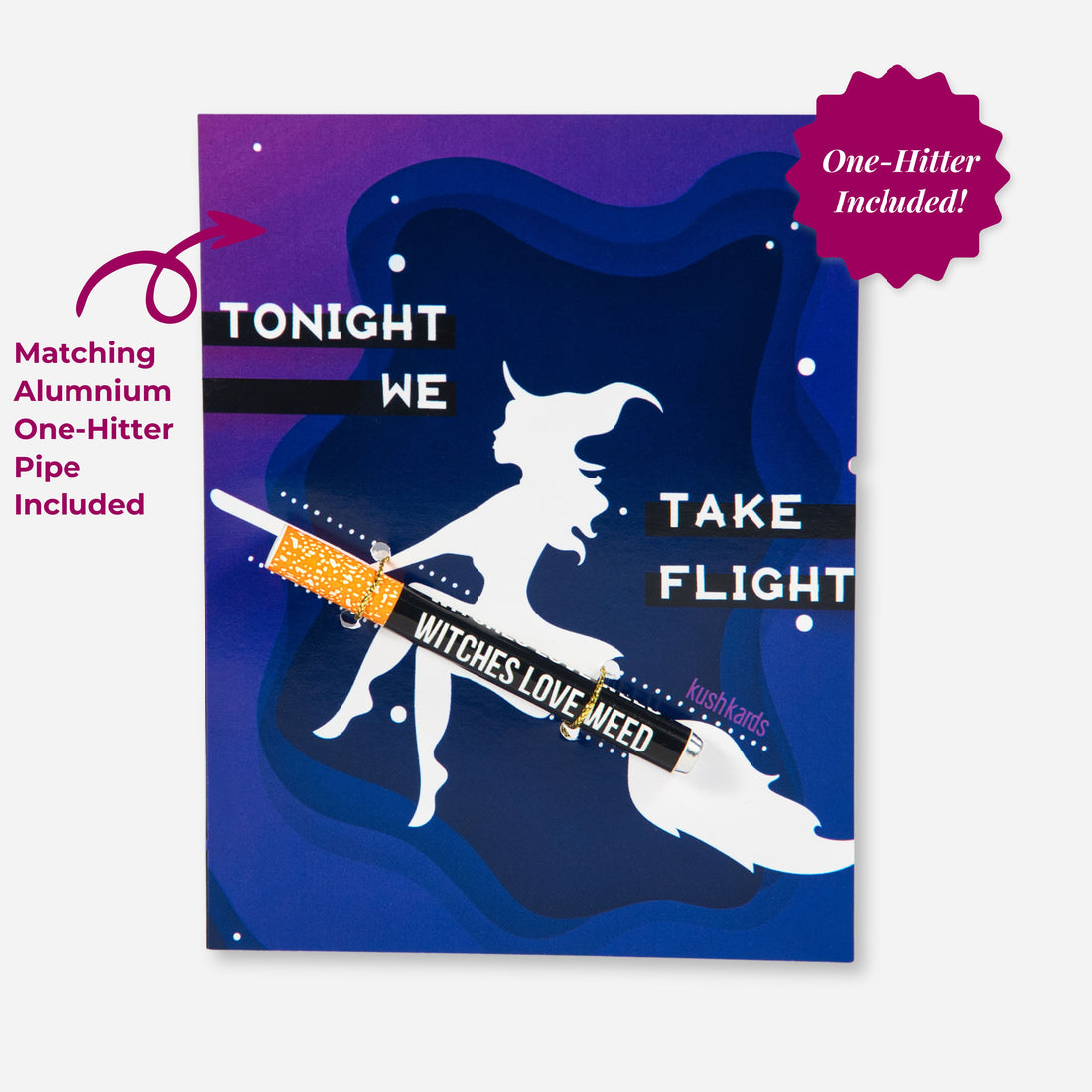  A blue and purple gradient greeting card with a wavy background and white dots representing stars. A white silhouette of a witch flying on a broomstick is in the center. The text reads &quot;TONIGHT WE TAKE FLIGHT&quot; with &quot;WITCHES LOVE WEED&quot; written on the broomstick. A matching orange and white patterned one-hitter pipe is attached to the broomstick, with an arrow pointing to it and text indicating &quot;Matching Aluminium One-Hitter Pipe Included&quot; and &quot;One-Hitter Included!&quot; in a purple burst at the top right.