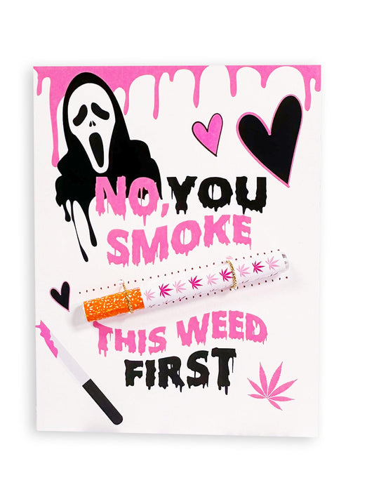 Scream You Smoke This Cannabis Greeting Card