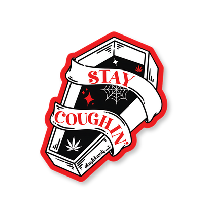 Black and red coffin sticker with a spiderweb, cannabis leaves, and a banner that says &quot;Stay Coughin&