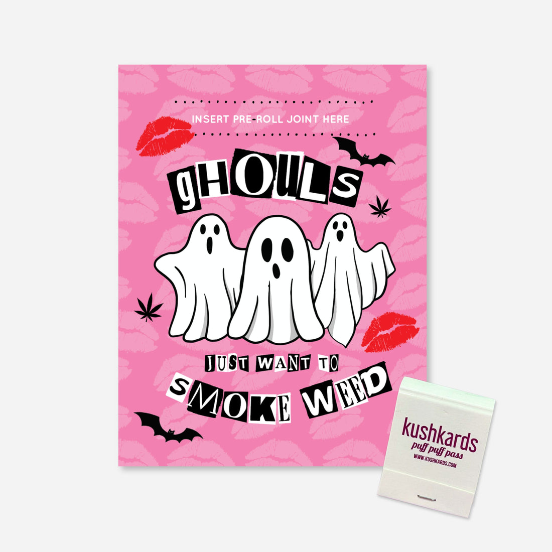 A greeting card with a pink background and a pattern of red lips. The card features three cartoon ghosts, bats, and cannabis leaves. The text reads &quot;GHOULS JUST WANT TO SMOKE WEED,&quot; and there&