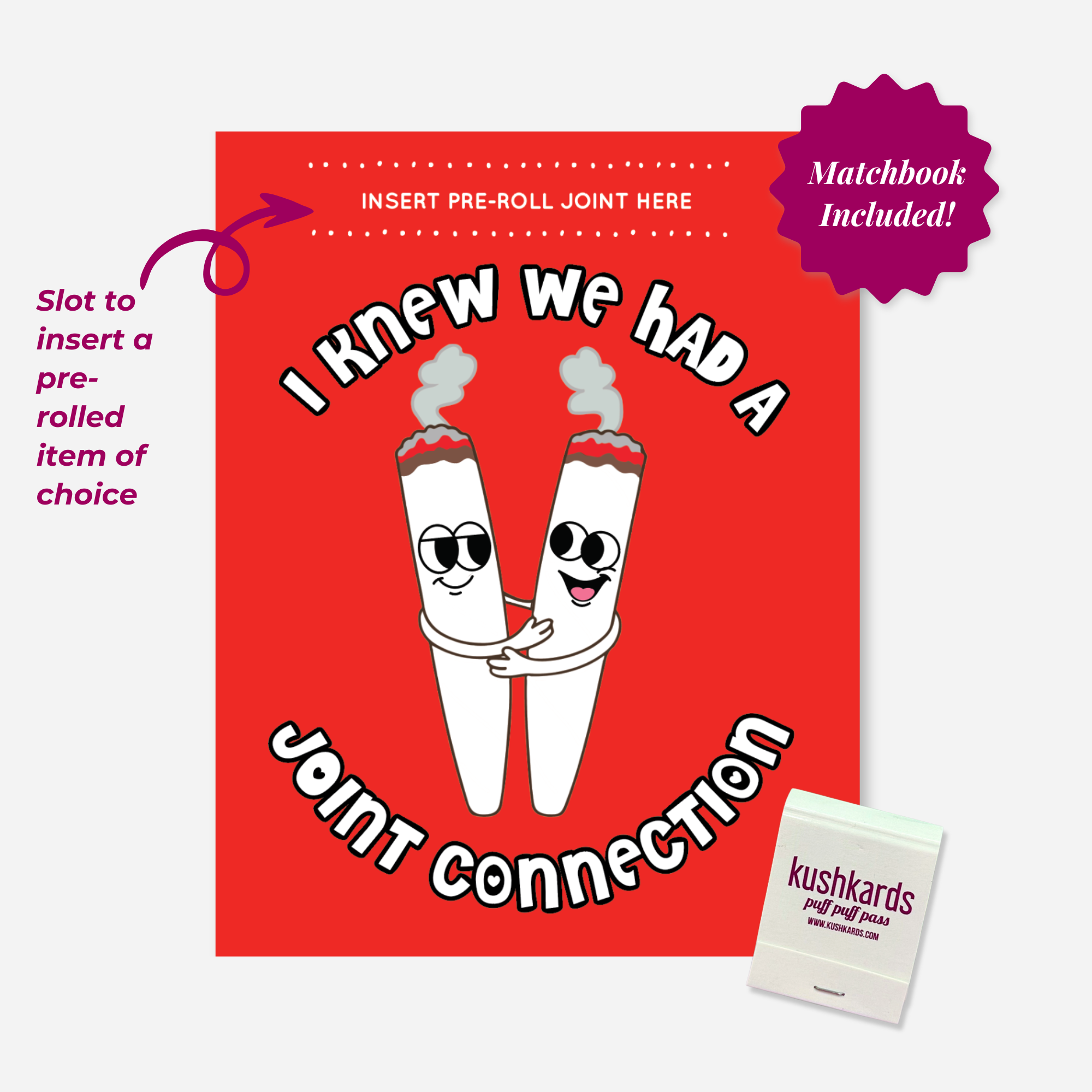 Cannabis greeting card with pre-roll slot reading “I Knew We Had a Joint Connection,” red background with two illustrated joints hugging, matchbook insert shown
