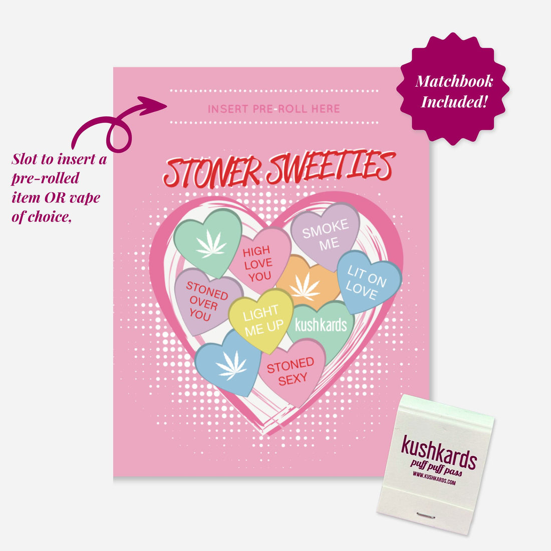 Stoner Sweeties Valentine’s Day greeting card with heart candy design and kushkards matchbook