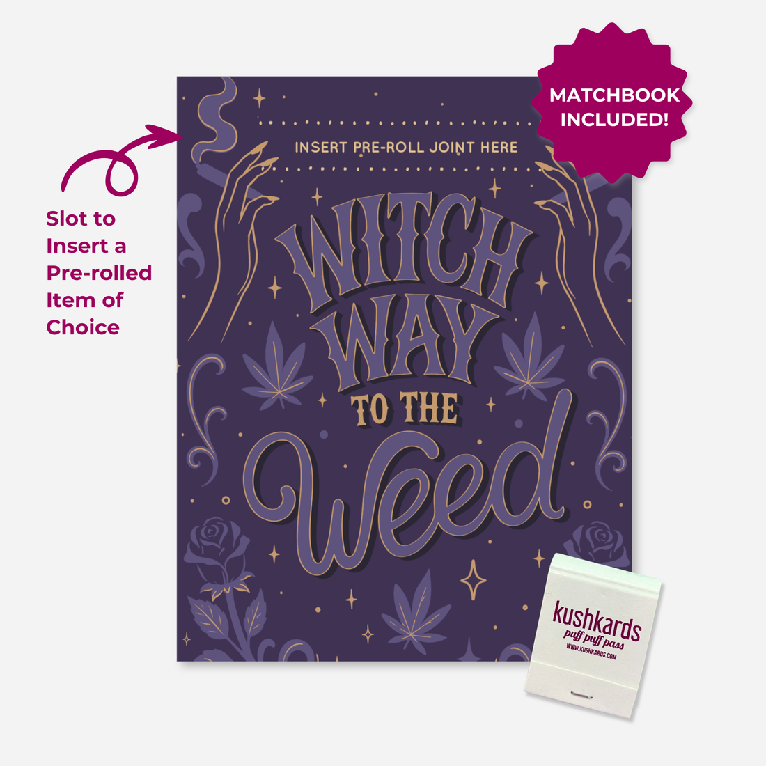 Purple KushKards “Witch Way to the Weed” Halloween weed greeting card featuring mystical hands, cannabis leaves, roses and stars, with a pre-roll insert slot and KushKards matchbook included.