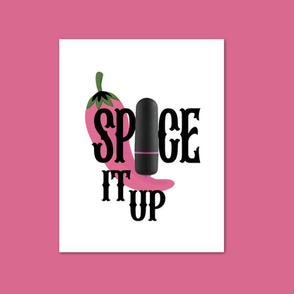 A suggestive greeting card with a clean white background, featuring the phrase 'SPICE IT UP' in bold black letters with a pink chili pepper and an attached black vibrator, combining culinary heat with intimate playfulness.