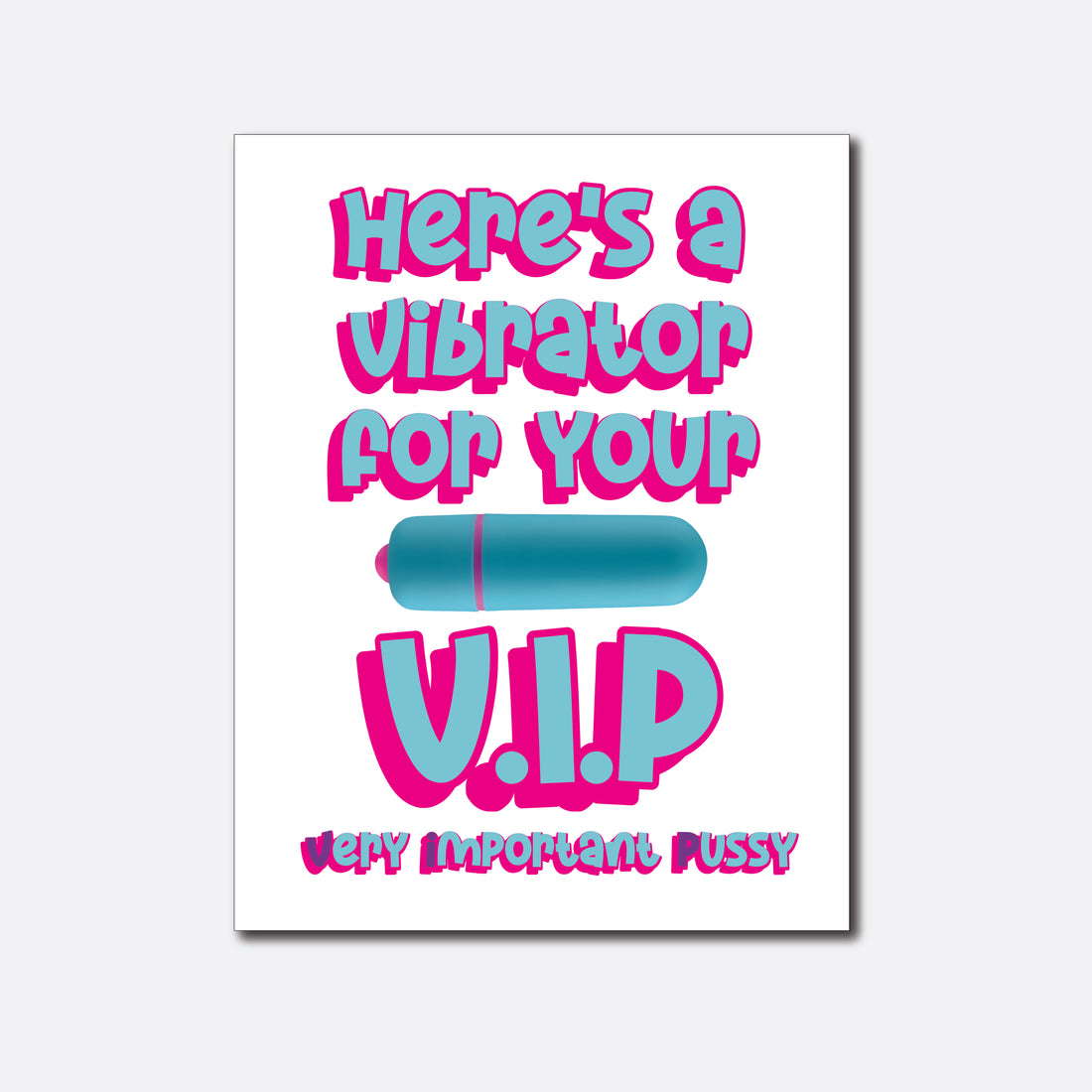 &quot;For Your V.I.P.&quot; Vibrator Greeting Card • NaughtyVibes