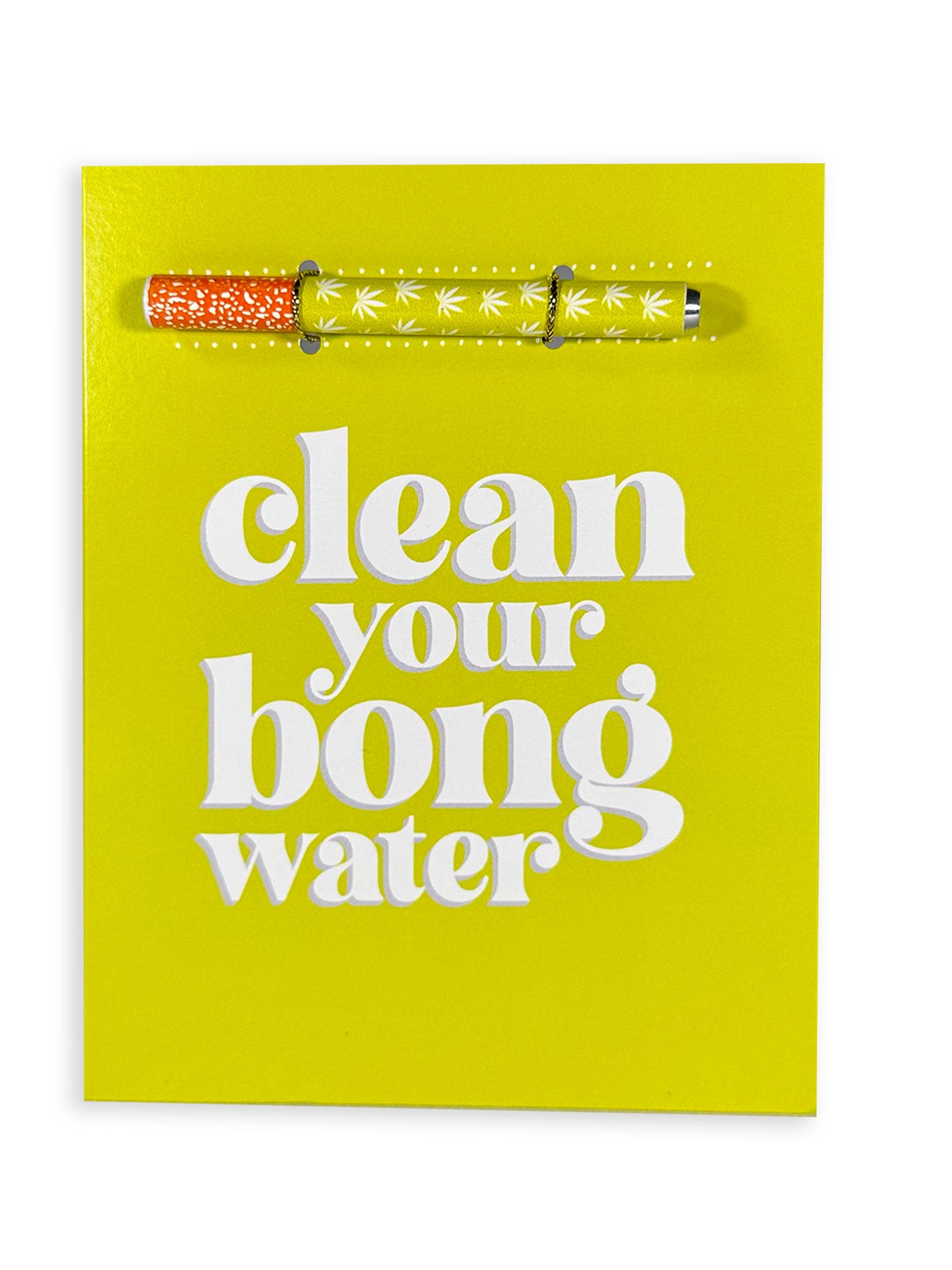 🧼 Clean Your Water Cannabis Greeting Card - KushKards