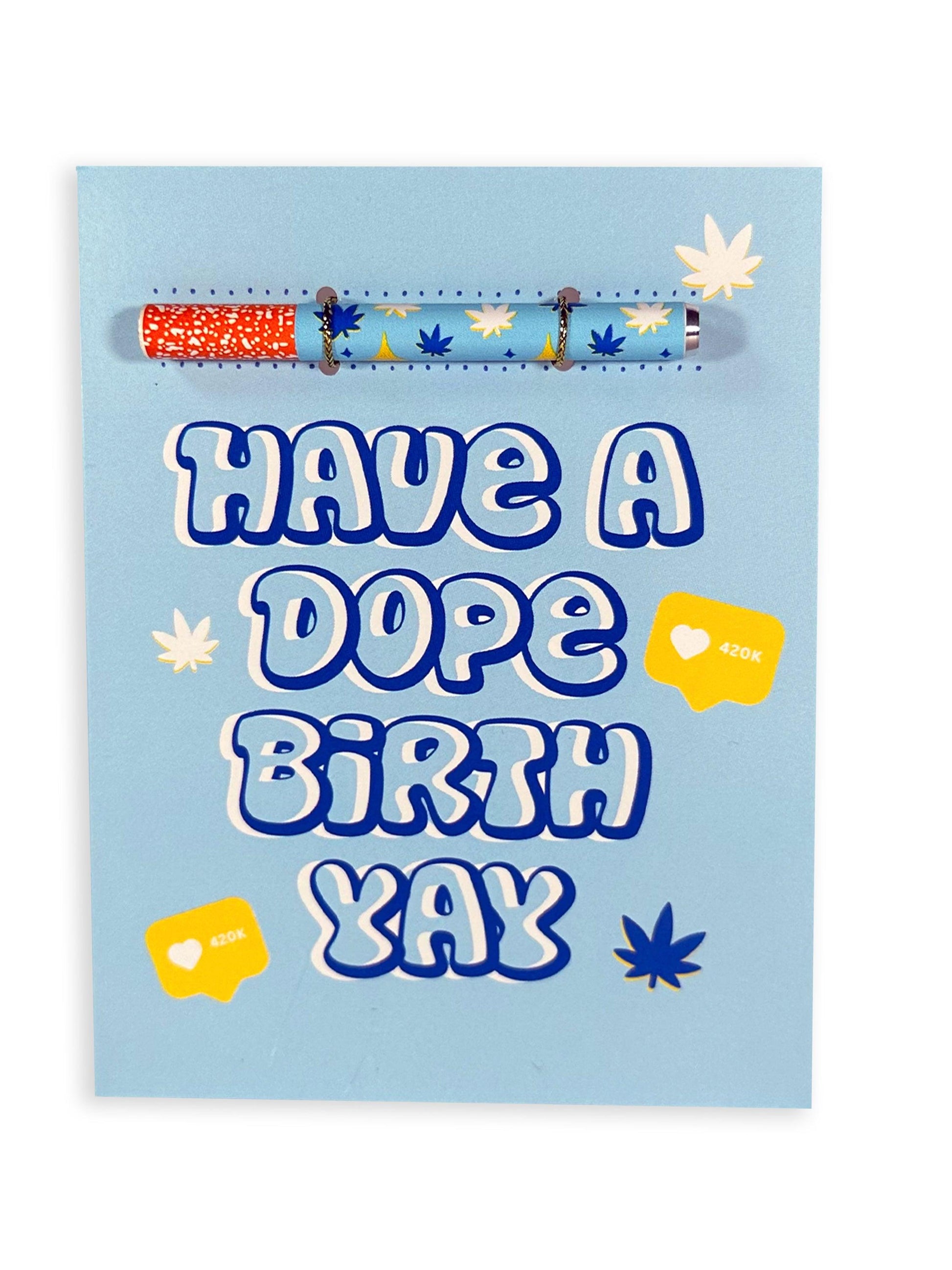 💙 Have a Dope BirthYAY Cannabis Greeting Card - KushKards