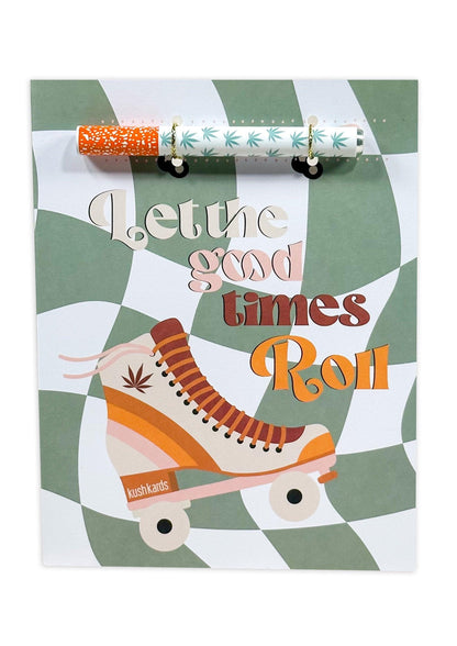 🛼 Let The Good Times Roll Cannabis Greeting Card - KushKards