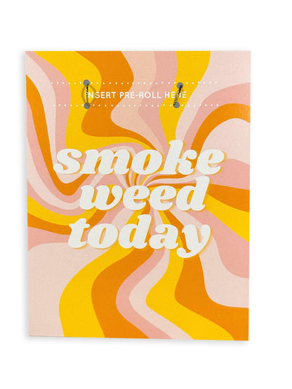 Smoke Weed Today Greeting Card - KushKards