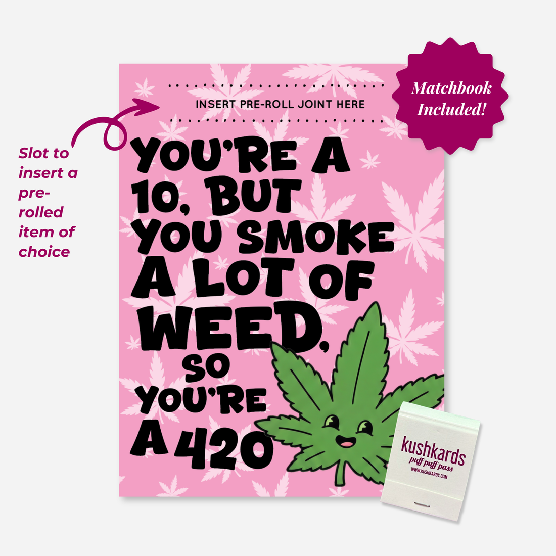 Pink Pot Leaf Background Greeting Card with the text " You&