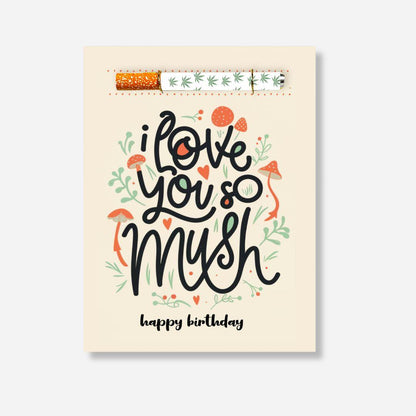 I Love You So Mush Birthday Greeting Card