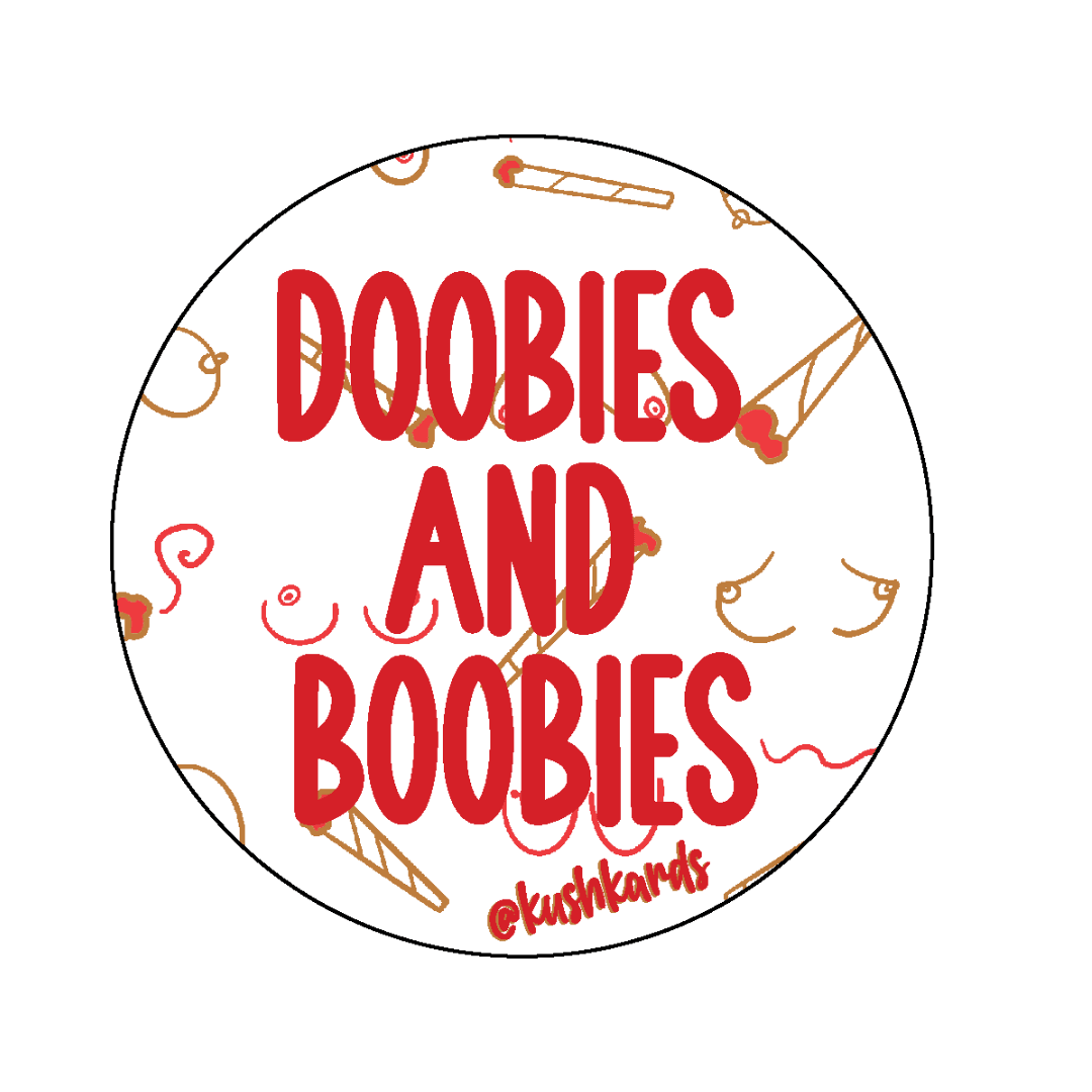 A bold sticker featuring the phrase 'Doobies and Boobies' in red lettering, interspersed with playful illustrations of joints and minimalist line art of breasts, celebrating a humorous and spirited take on cannabis culture.