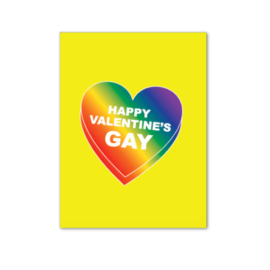 Inclusive Valentine's Day card with a rainbow heart and 'HAPPY VALENTINE'S GAY' text on a sunny yellow background.