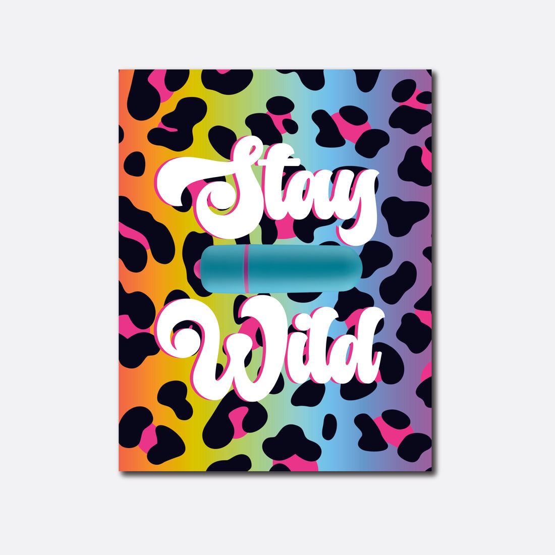 Stay Wild Greeting Card with Bullet Vibrator