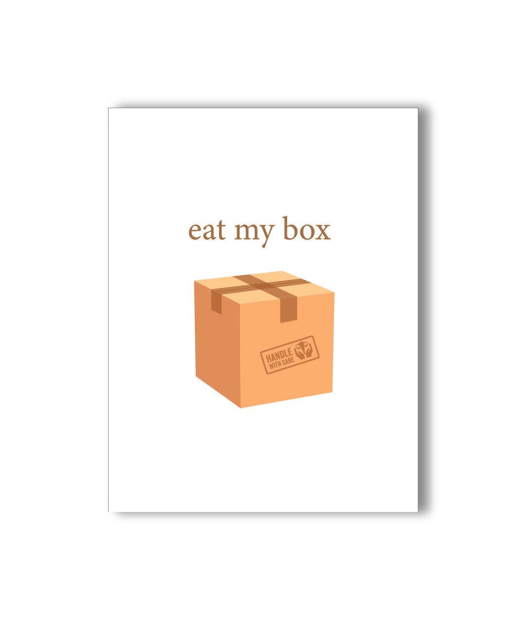 Eat My Box Card - KushKards