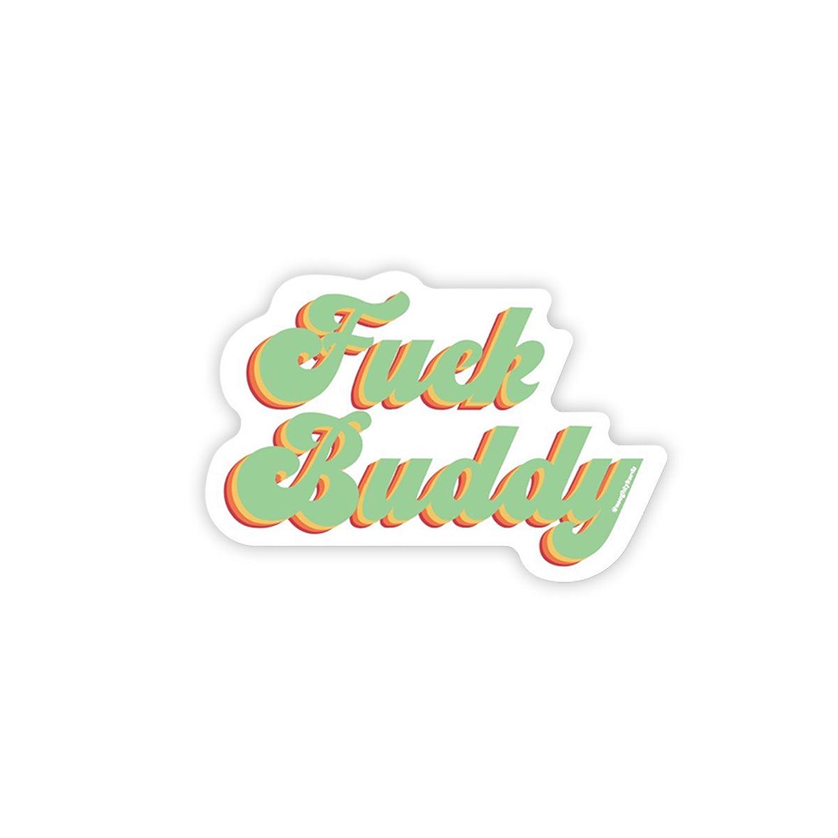 Fuck Buddy Naughty Sticker - KushKards