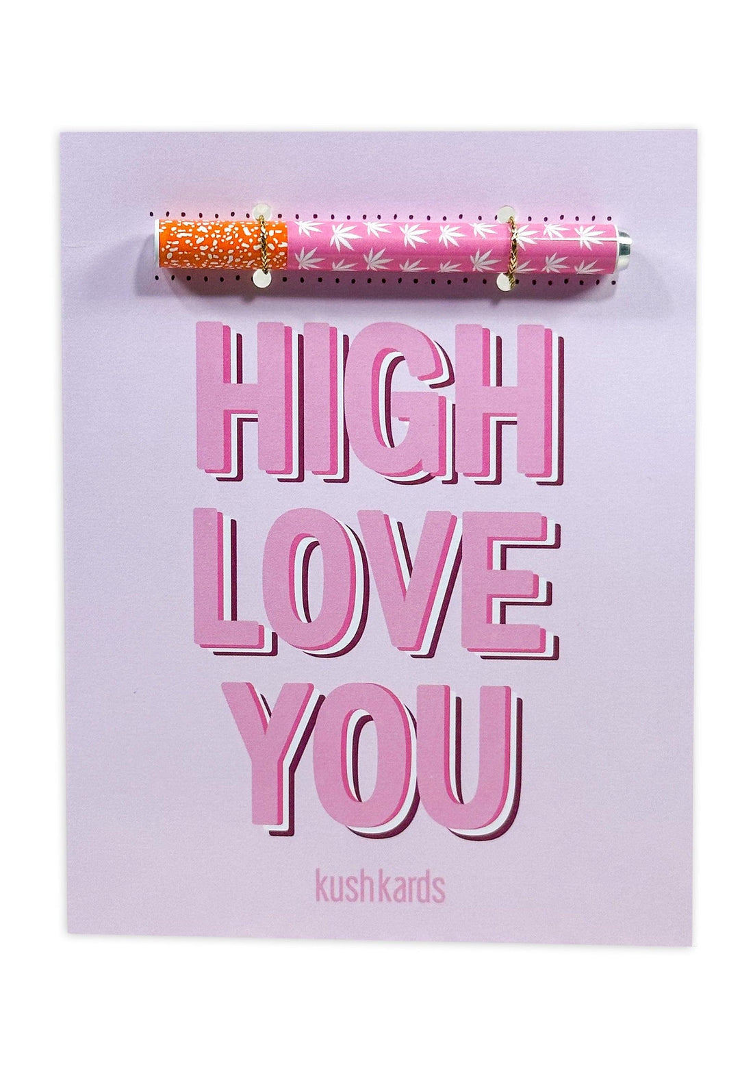 💗 High Love You Cannabis Greeting Card - KushKards