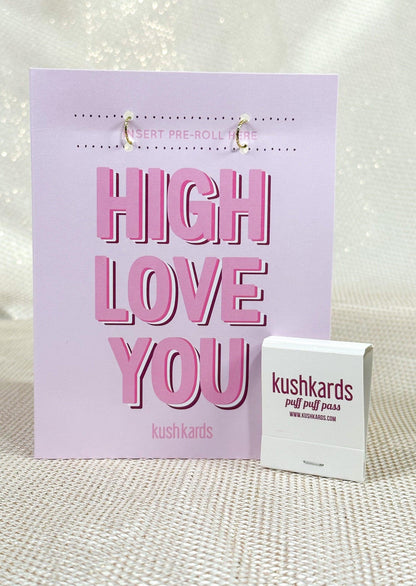 💗 High Love You Cannabis Greeting Card - KushKards